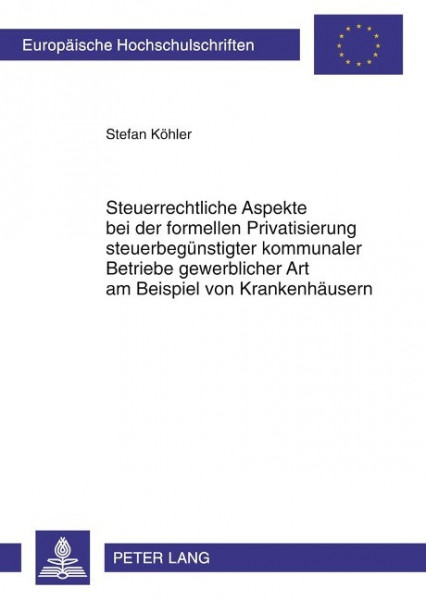 Steuerrechtliche Aspekte bei der formellen Privatisierung steuerbegünstigter kommunaler Betriebe gew