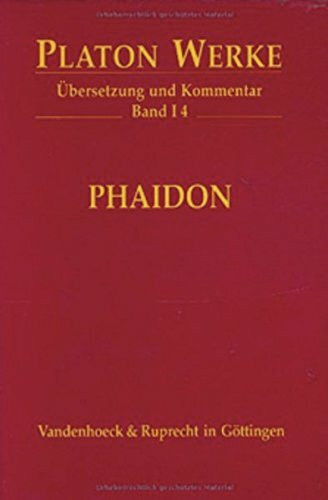 Platon Werke: Platon, Bd.1/4 : Phaidon: Bd I,4: Übersetzung und Kommentar (Platon Werke: Übersetzung und Kommentar, Band 1)