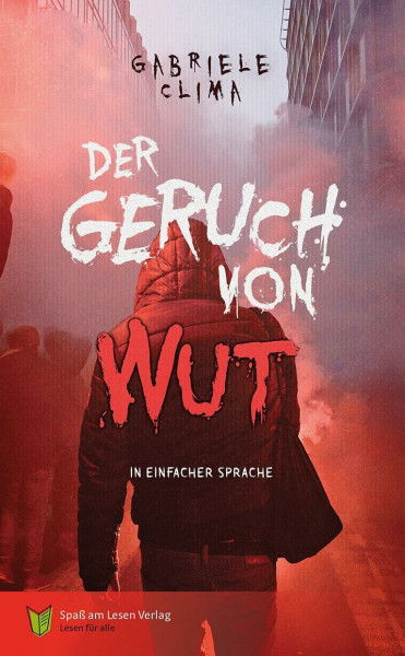 Der Geruch von Wut: In Einfacher Sprache