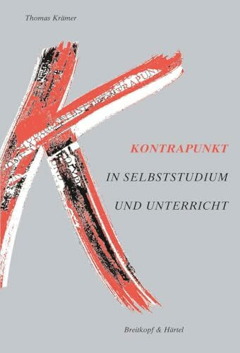 Kontrapunkt: Polyphone Musik in Selbststudium und Unterricht (BV 315): Polyphone Musik in Selbststudium und Uterricht