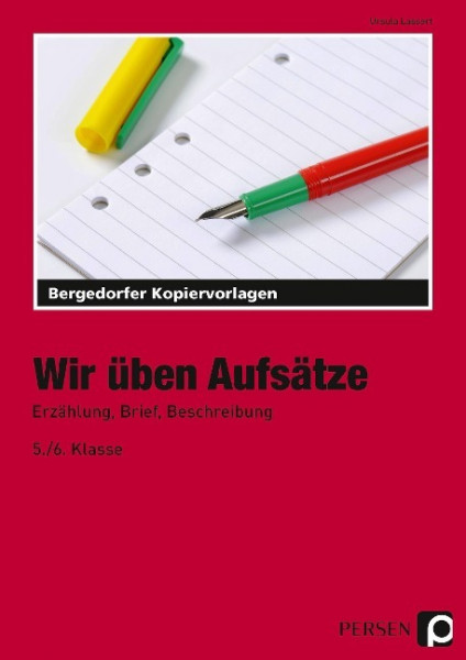 Wir üben Aufsätze