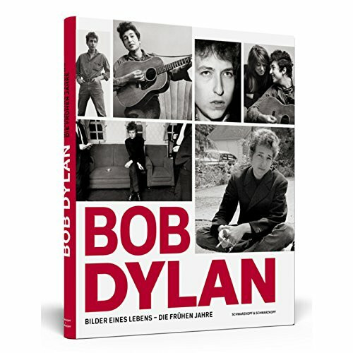 Bob Dylan: Bilder eines Lebens – Die frühen Jahre