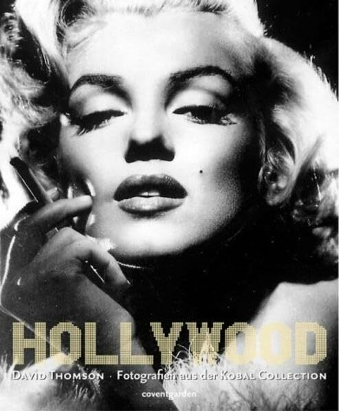 Hollywood - Fotografien aus der Kobal Collection (Coventgarden)