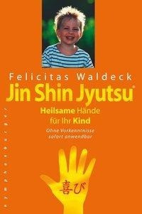 Jin Shin Jyutsu - Heilsame Hände für Ihr Kind