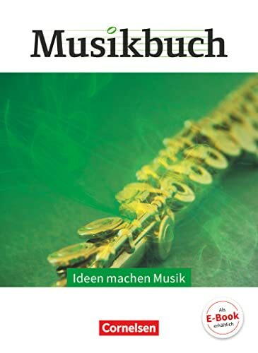 Musikbuch Oberstufe - Themenhefte: Ideen machen Musik - Themenheft Musikbuch Oberstufe - Themenhefte: Ideen machen Musik - Themenheft