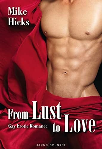 From lust to love: Gay erotic romance