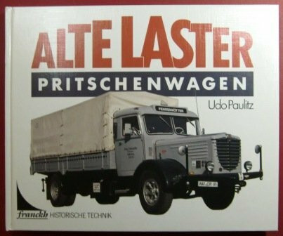 Alte Laster. Pritschenwagen