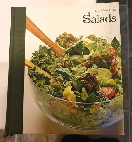 Salads, The good cook, Techniques and recipes (The Good Cook)