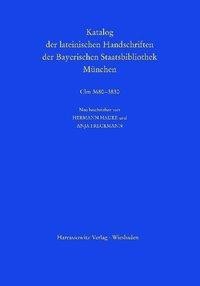 Katalog der lateinischen Handschriften der Bayerischen Staatsbibliothek München. Die Handschriften a