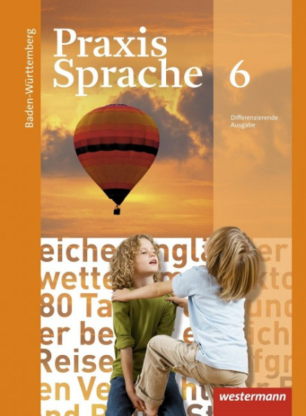 Praxis Sprache 6. Schülerband. Baden-Württemberg