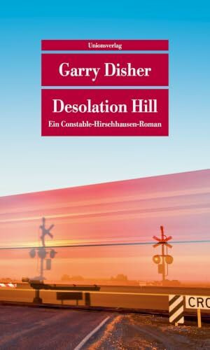 Desolation Hill: Kriminalroman. Ein Constable-Hirschhausen-Roman (4)