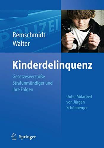 Kinderdelinquenz: Gesetzesverstöße Strafunmündiger und ihre Folgen Kinderdelinquenz: Gesetzesverstöße Strafunmündiger und ihre Folgen