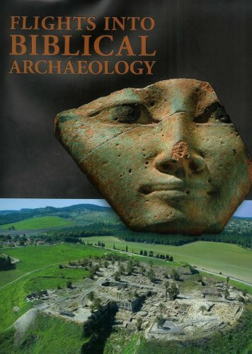 Flights Into Biblical Archaeology