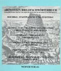 Architekturbildfachwörterbuch, Deutsch-Englisch-Ungarisch-Polnisch-Russisch-Slowakisch