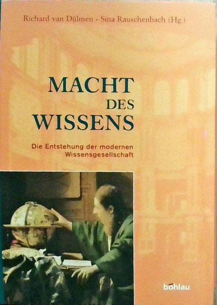Macht des Wissens: Die Entstehung der modernen Wissensgesellschaft