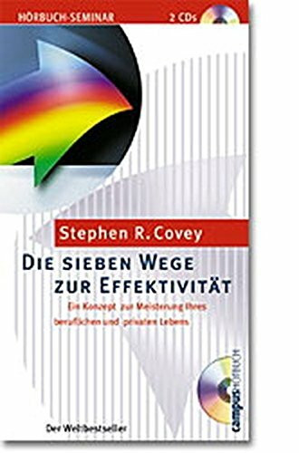 Die sieben Wege zur Effektivität. 2 CDs