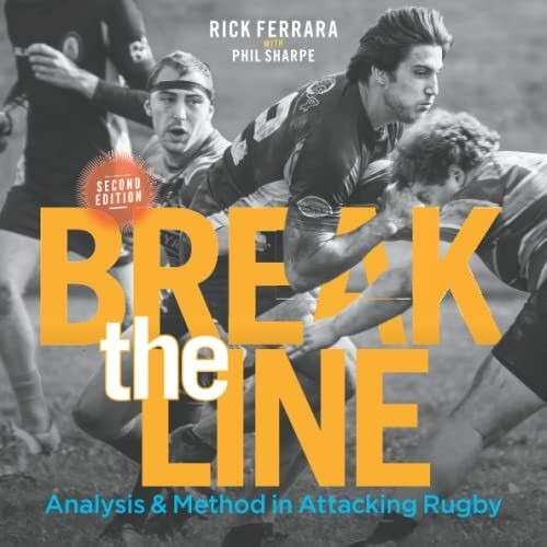 Break the Line: Analysis & Method in Attacking Rugby