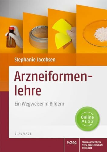Arzneiformenlehre: Ein Wegweiser in Bildern