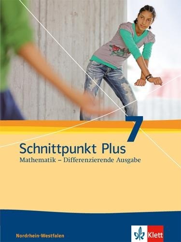 Schnittpunkt Mathematik Plus - Differenzierende Ausgabe für Nordrhein-Westfalen. Schülerbuch 7. Schuljahr