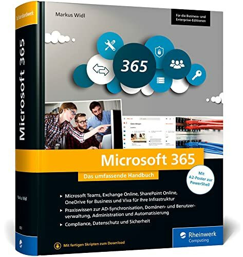 Microsoft 365: Das umfassende Handbuch für alle Admins. Für alle Business- und Enterprise-Editionen geeignet