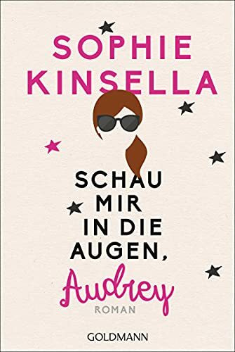 Schau mir in die Augen, Audrey: Roman