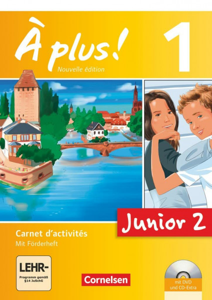 À plus ! - Nouvelle édition - Junior / Band 1: 2. Lernjahr - Junior 2: Carnet d'activités mit Audio-Materialien: Junior 2 - Carnet d'activités mit ... - Ausgabe 2012, Band 1: 2. Lernjahr)