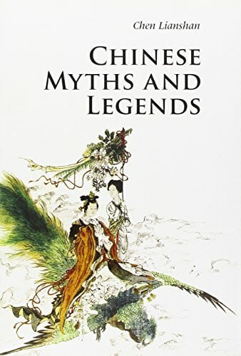 Chinese Myths & Legends (Introductions to Chinese Culture)