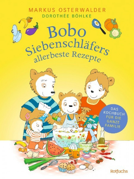 Bobo Siebenschläfers allerbeste Rezepte