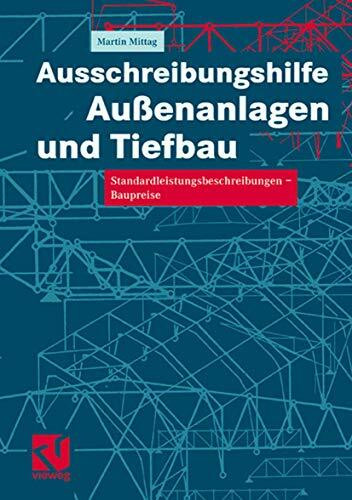 Ausschreibungshilfe Außenanlagen und Tiefbau: Standardleistungsbeschreibungen ― Baupreise