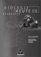 Biologie heute entdecken SII 3. Lösungen zu Arbeitsheft
