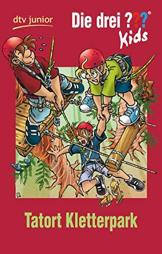 Die drei ??? Kids 51 - Tatort Kletterpark (Die drei ??? Kids-Serie, Band 13)