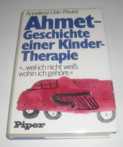 Ahmet, Geschichte einer Kindertherapie