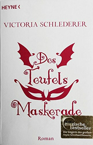Des Teufels Maskerade: Roman: Roman. Originalausgabe
