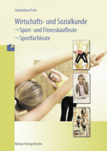 Wirtschafts- und Sozialkunde für Sport- und Fitnesskaufleute