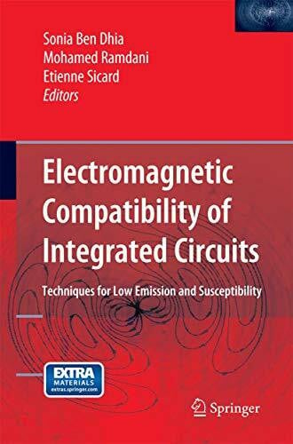 Electromagnetic Compatibility of Integrated Circuits: Techniques for low emission and susceptibility