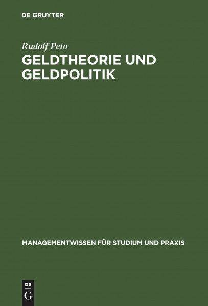 Geldtheorie und Geldpolitik (Managementwissen für Studium und Praxis)