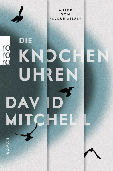 Die Knochenuhren: Roman