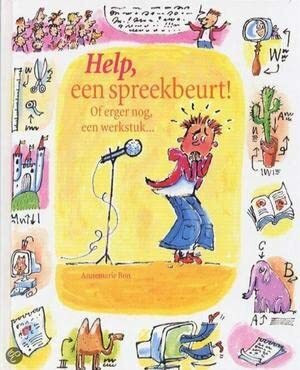 Help, een spreekbeurt !: of erger nog, een werkstuk ...