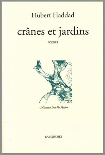 Cranes et Jardins: Christian Lapie