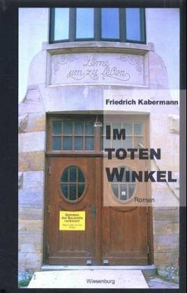 Im toten Winkel: Roman