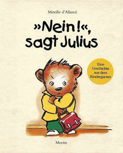 »Nein«, sagt Julius: Eine Geschichte aus dem Kindergarten