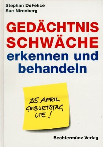 Gedächtnisschwäche erkennen und behandeln