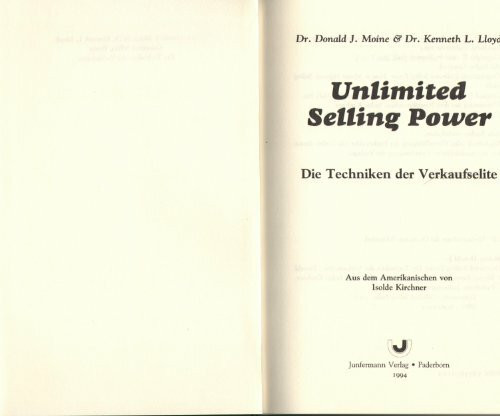 Unlimited Selling Power: Die Techniken der Verkaufselite