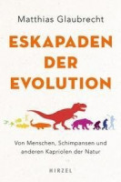 Eskapaden der Evolution Eskapaden der Evolution