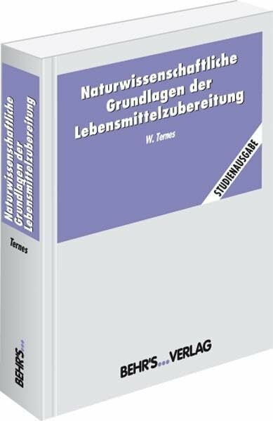 Naturwissenschaftliche Grundlagen der Lebensmittelzubereitung