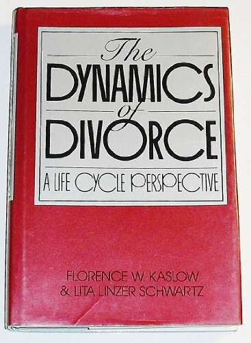 Dynamics of Divorce: A Life Cycle Perspective (Frontiers in Couples and Family Therapy)
