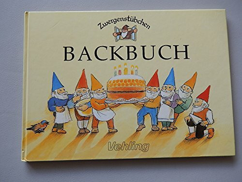 Zwergenstübchen - Backbuch