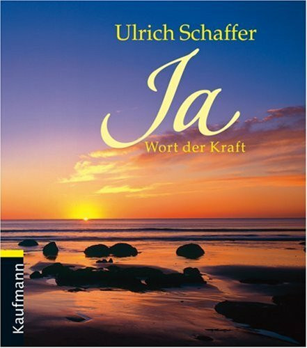 Ja: Wort der Kraft (Lahrer Geschenkhefte)