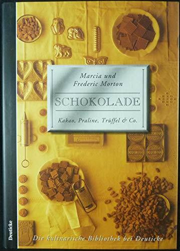 Schokolade: Kakao, Praline, Trüffel & Co