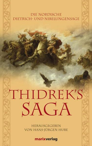 Thidreks Saga: Die nordische Dietrich- und Nibelungensage